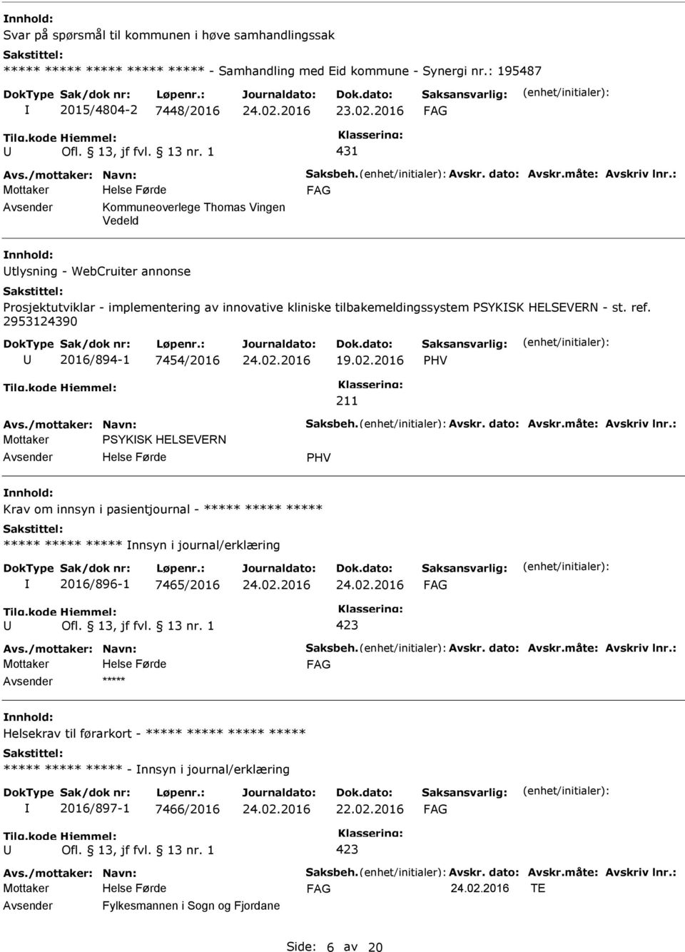 tilbakemeldingssystem SYKSK HELSEVERN - st. ref. 2953124390 2016/894-1 7454/2016 19.02.