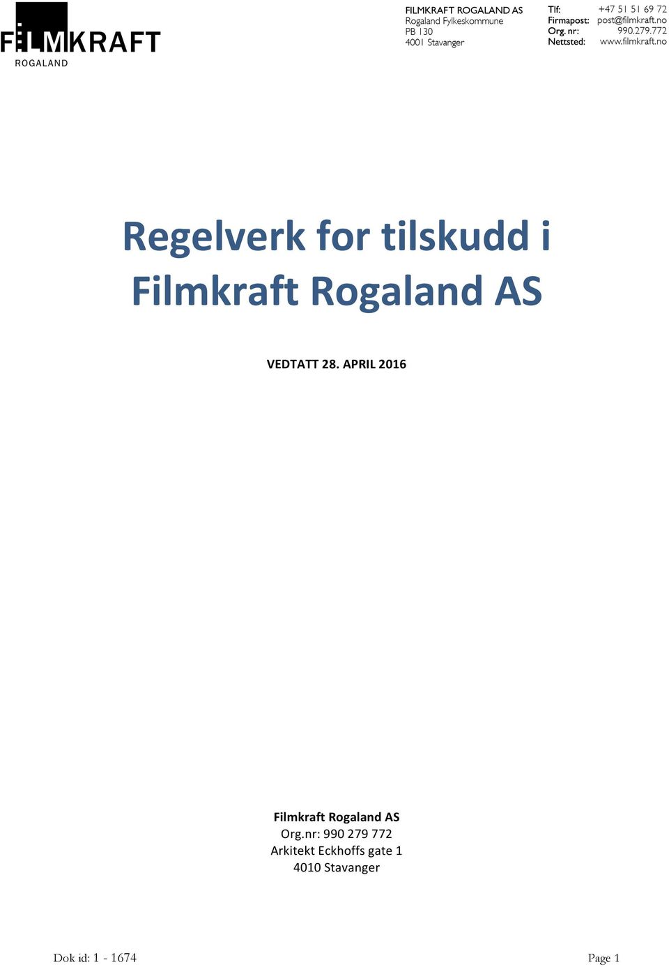 APRIL 2016 Filmkraft Rogaland AS Org.