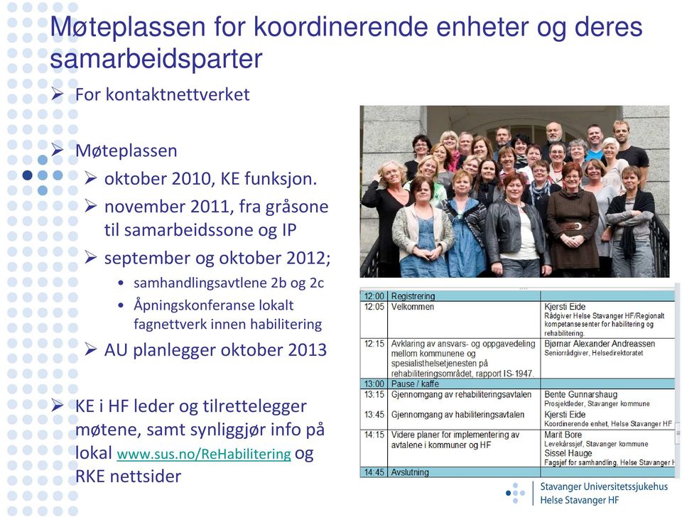 november 2011, fra gråsone til samarbeidssone og IP september og oktober 2012; samhandlingsavtlene 2b og