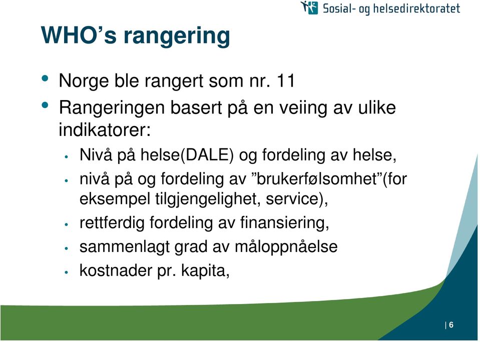 fordeling av helse, nivå på fordeling av brukfølsomhet (for eksempel