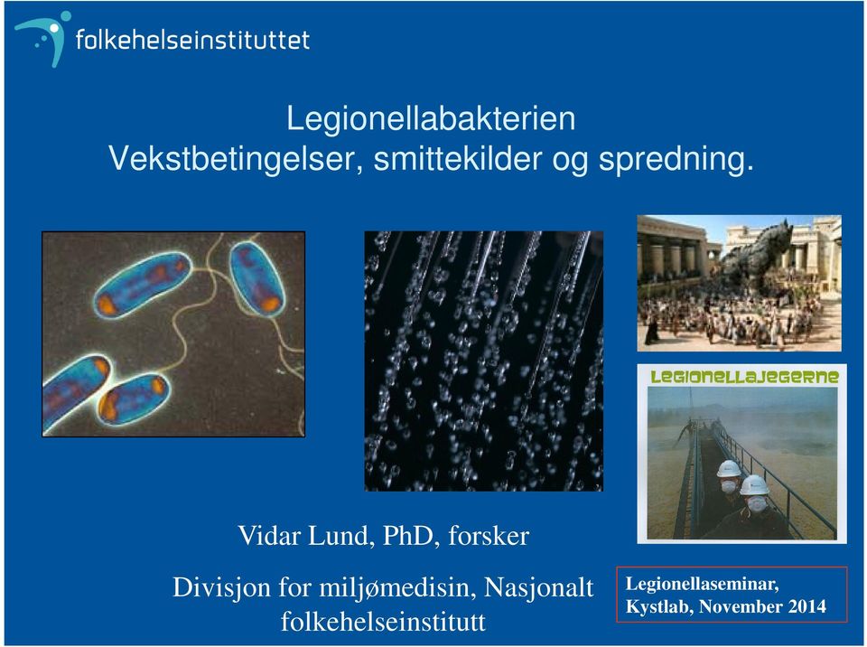 Vidar Lund, PhD, forsker Divisjon for