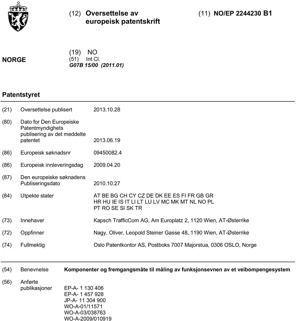 (87) Den europeiske søknadens Publiseringsdato.