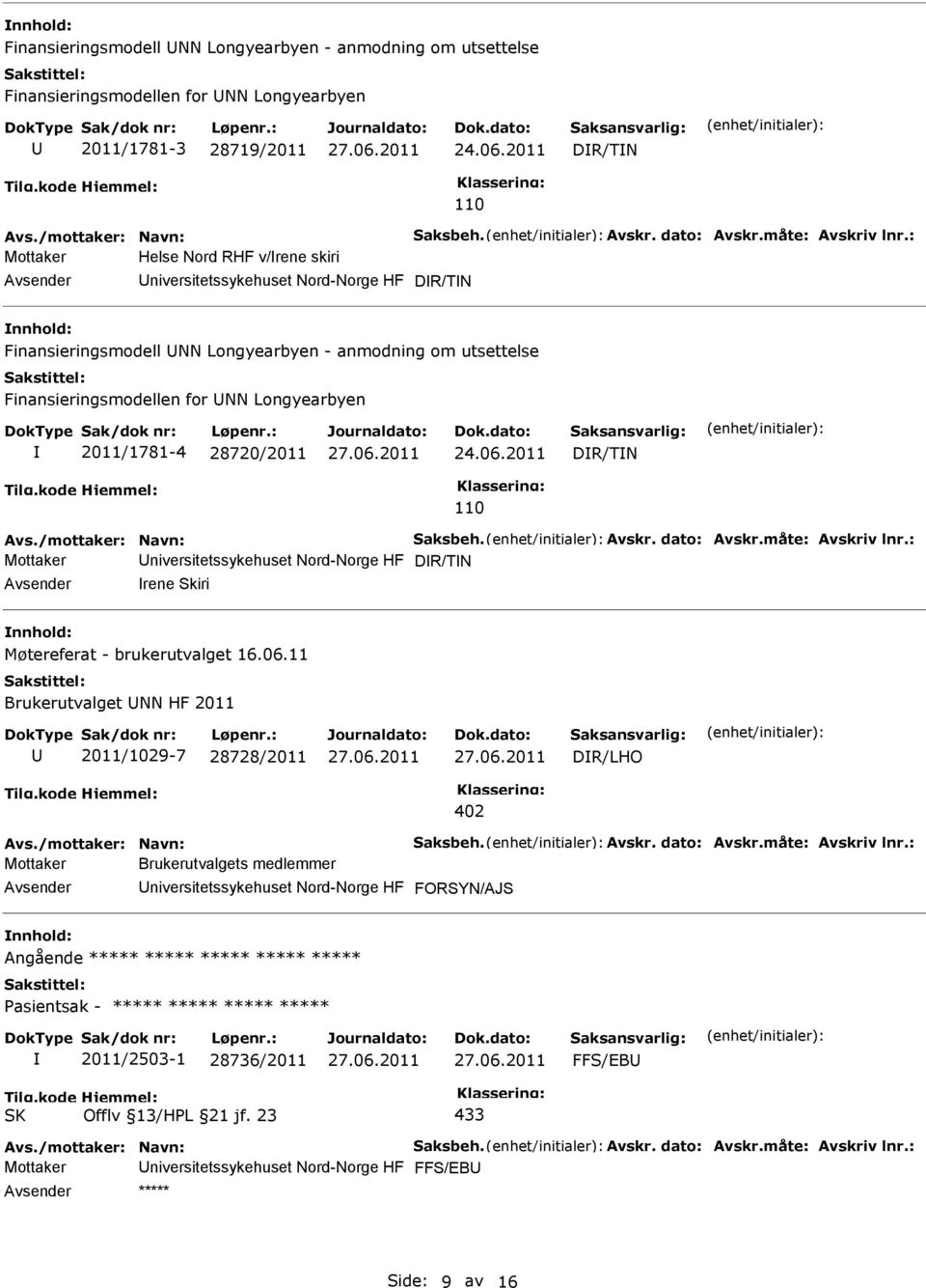 niversitetssykehuset Nord-Norge HF DR/TN rene Skiri Møtereferat - brukerutvalget 16.06.