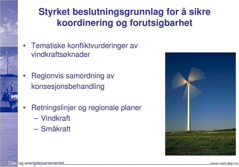 vindkraftsøknader Regionvis samordning av