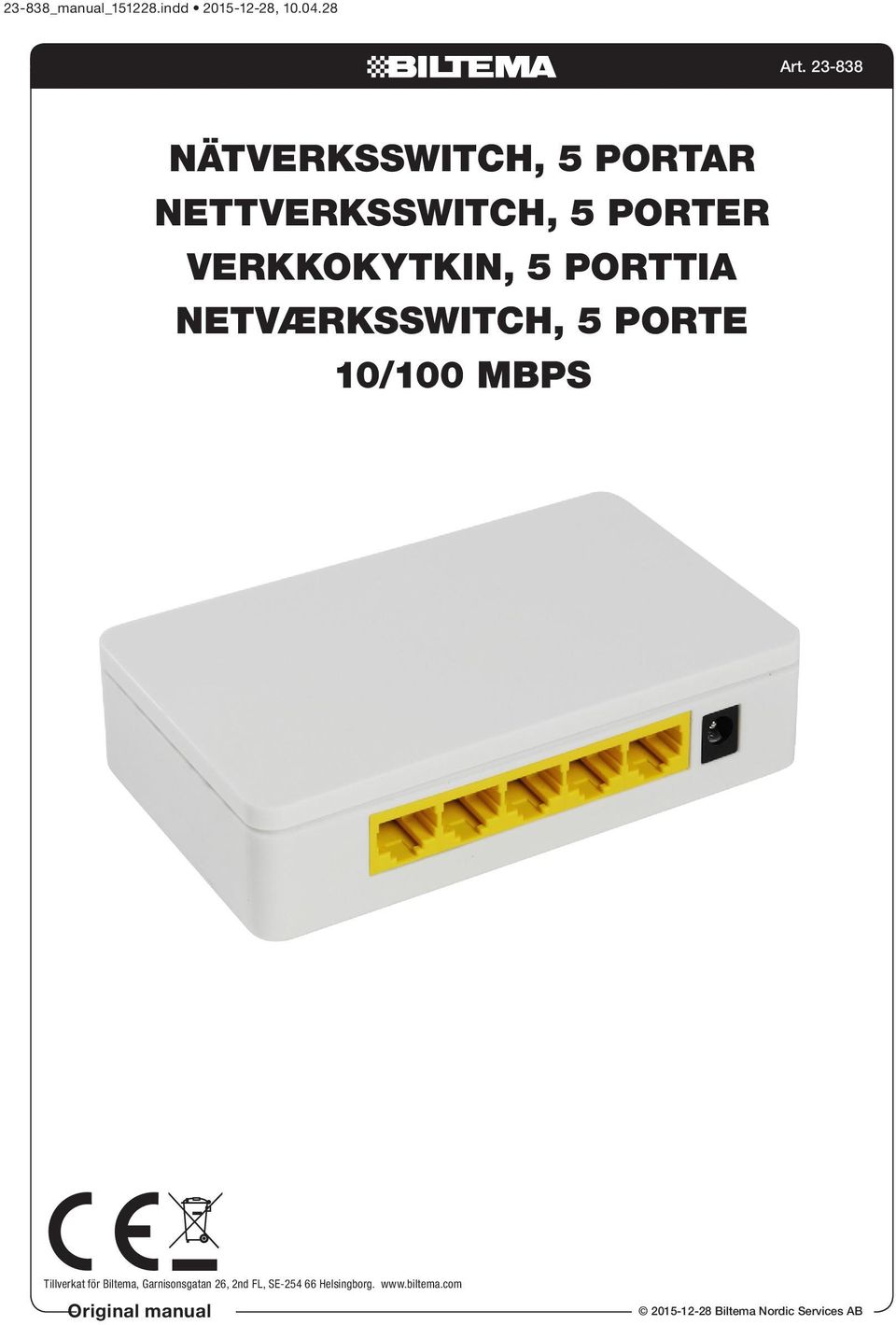 PORTTIA NETVÆRKSSWITCH, 5 PORTE 10/100 MBPS Tillverkat för Biltema,