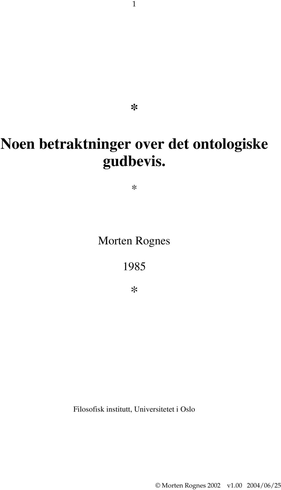 * Morten Rognes 1985 *