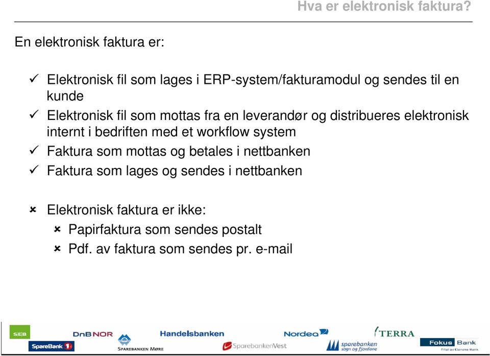 Elektronisk fil som mottas fra en leverandør og distribueres elektronisk internt i bedriften med et