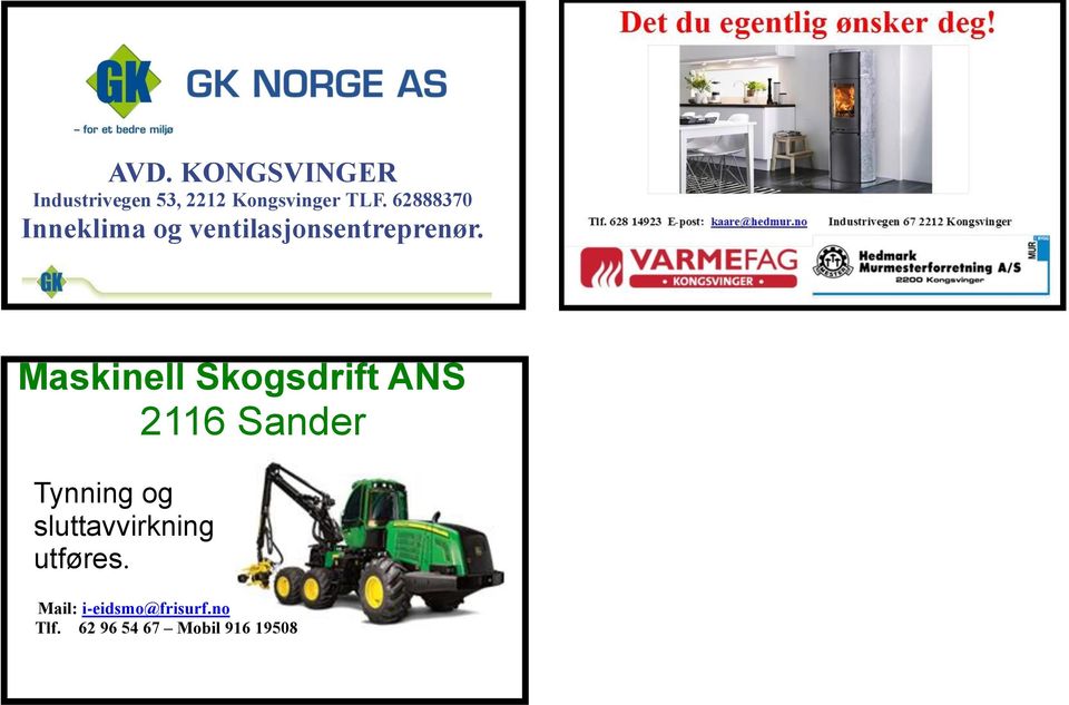 Maskinell Skogsdrift ANS 2116 Sander Tynning og