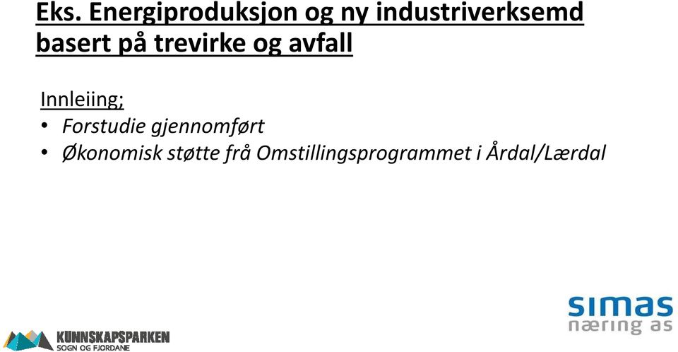 avfall Innleiing; Forstudie gjennomført