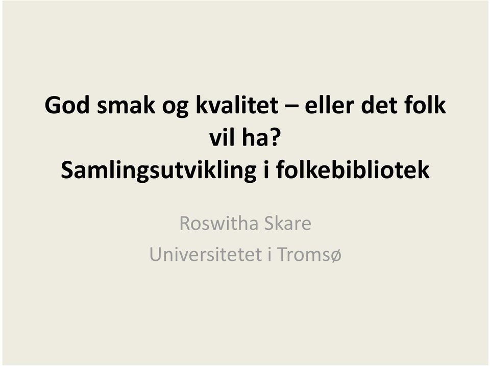 Samlingsutvikling i