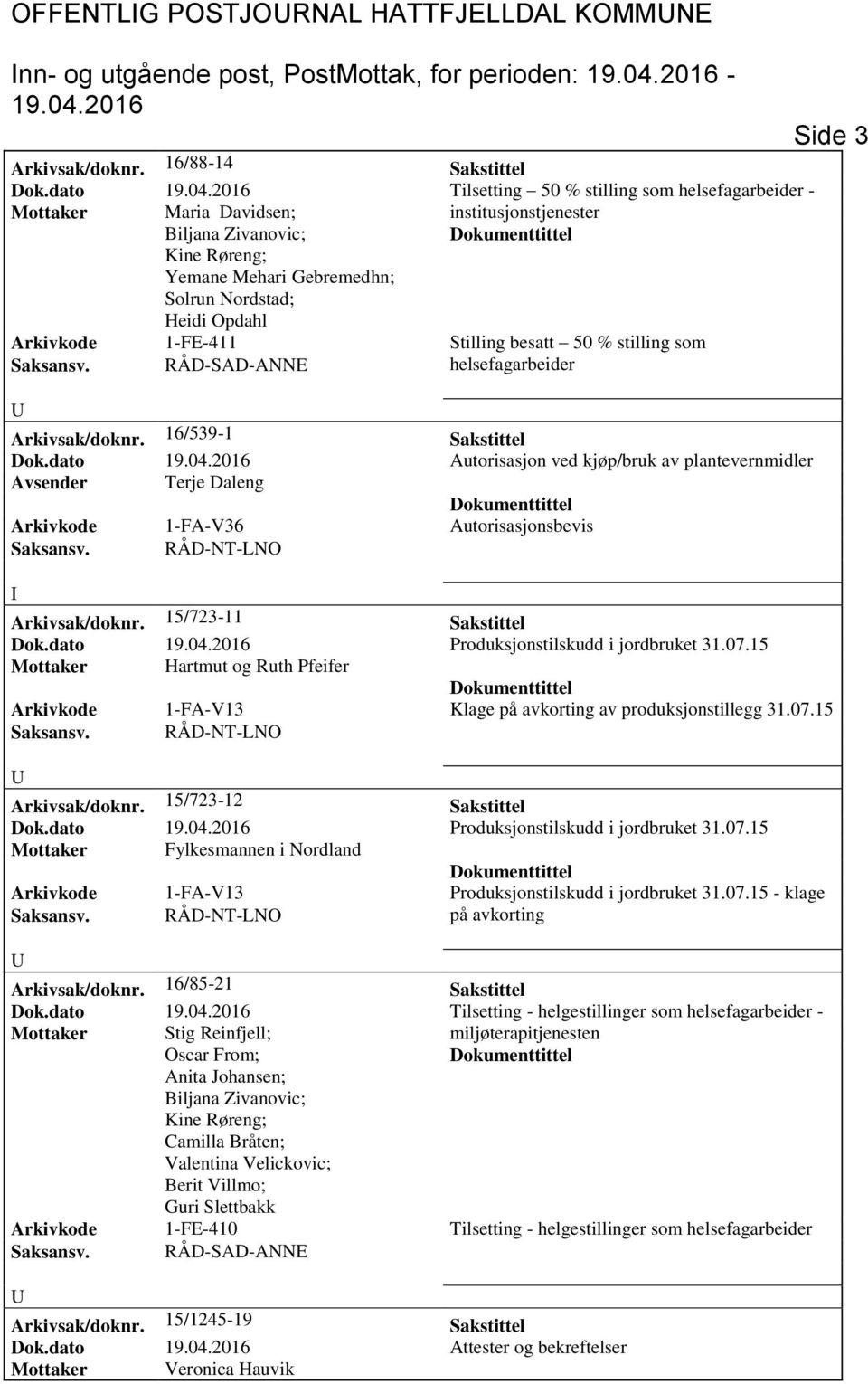 stilling som helsefagarbeider Arkivsak/doknr. 16/539-1 Sakstittel Dok.