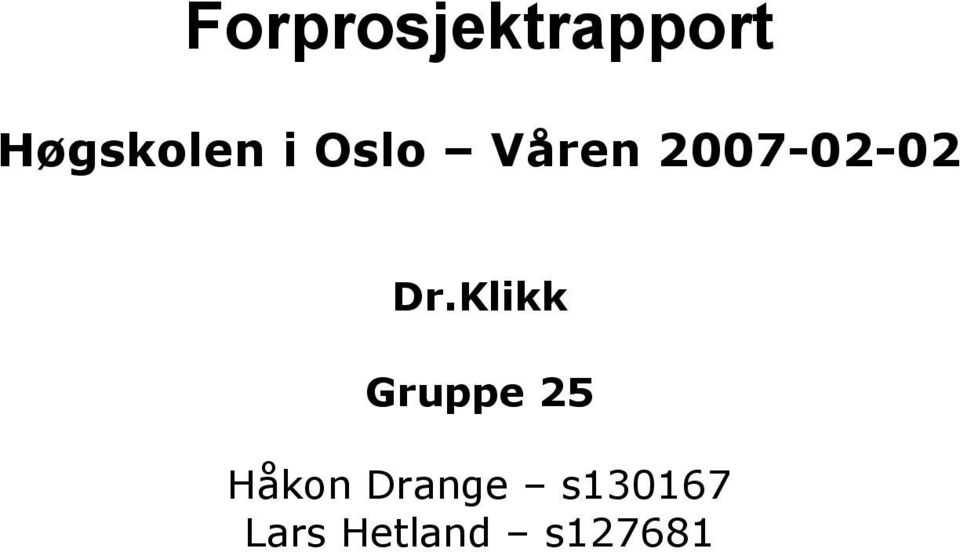 Klikk Gruppe 25 Håkon Drange