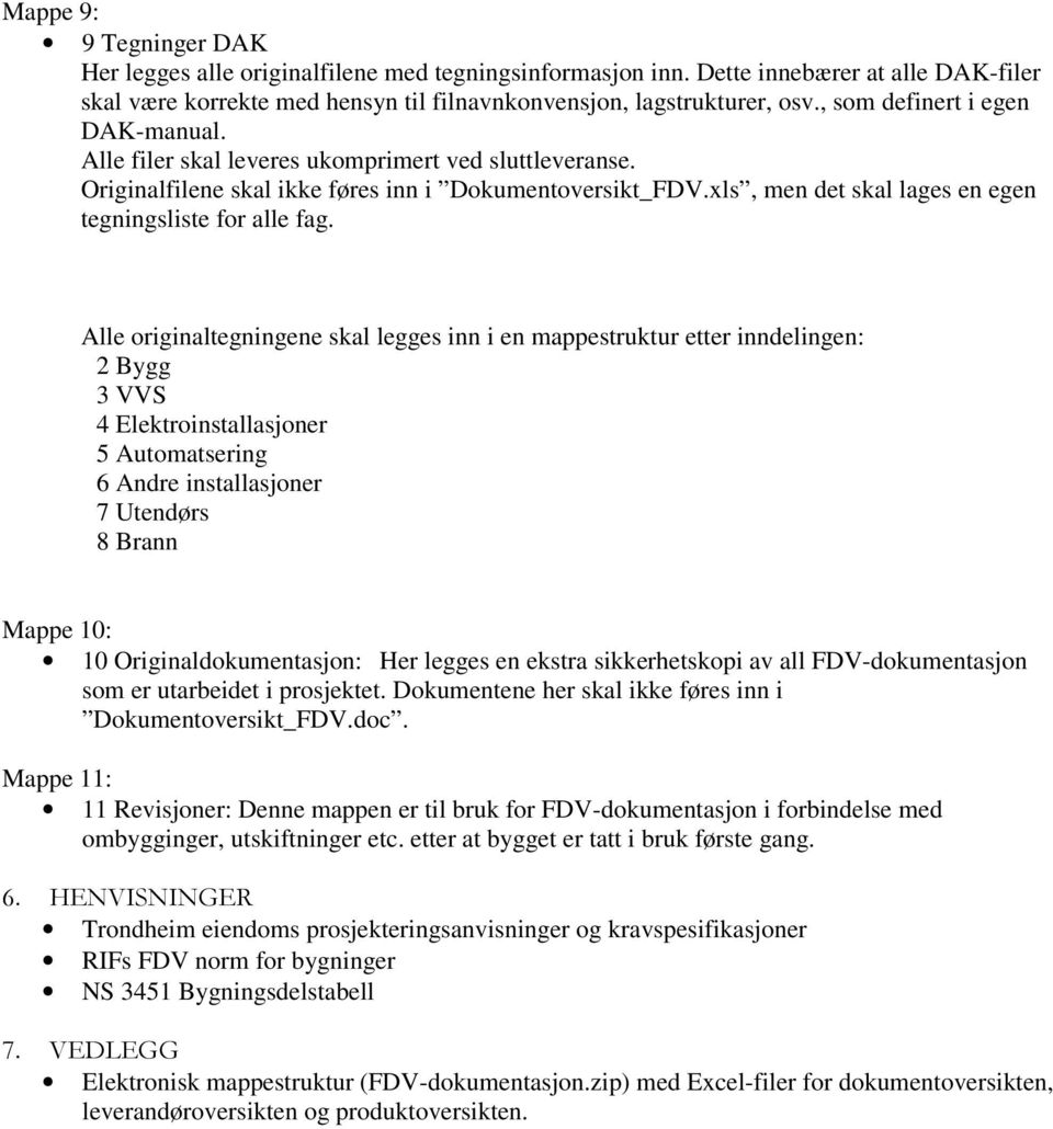 xls, men det skal lages en egen tegningsliste for alle fag.