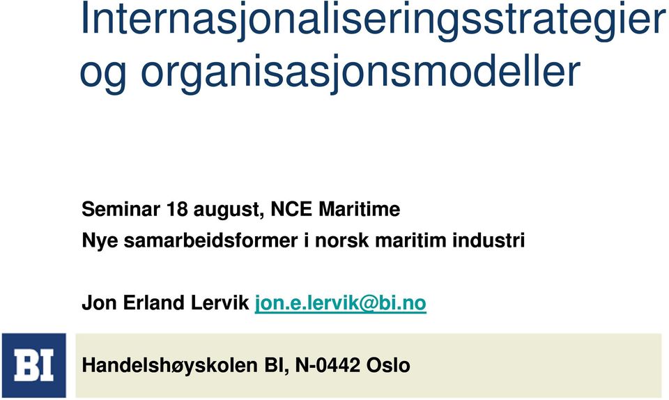 Maritime Nye samarbeidsformer i norsk maritim