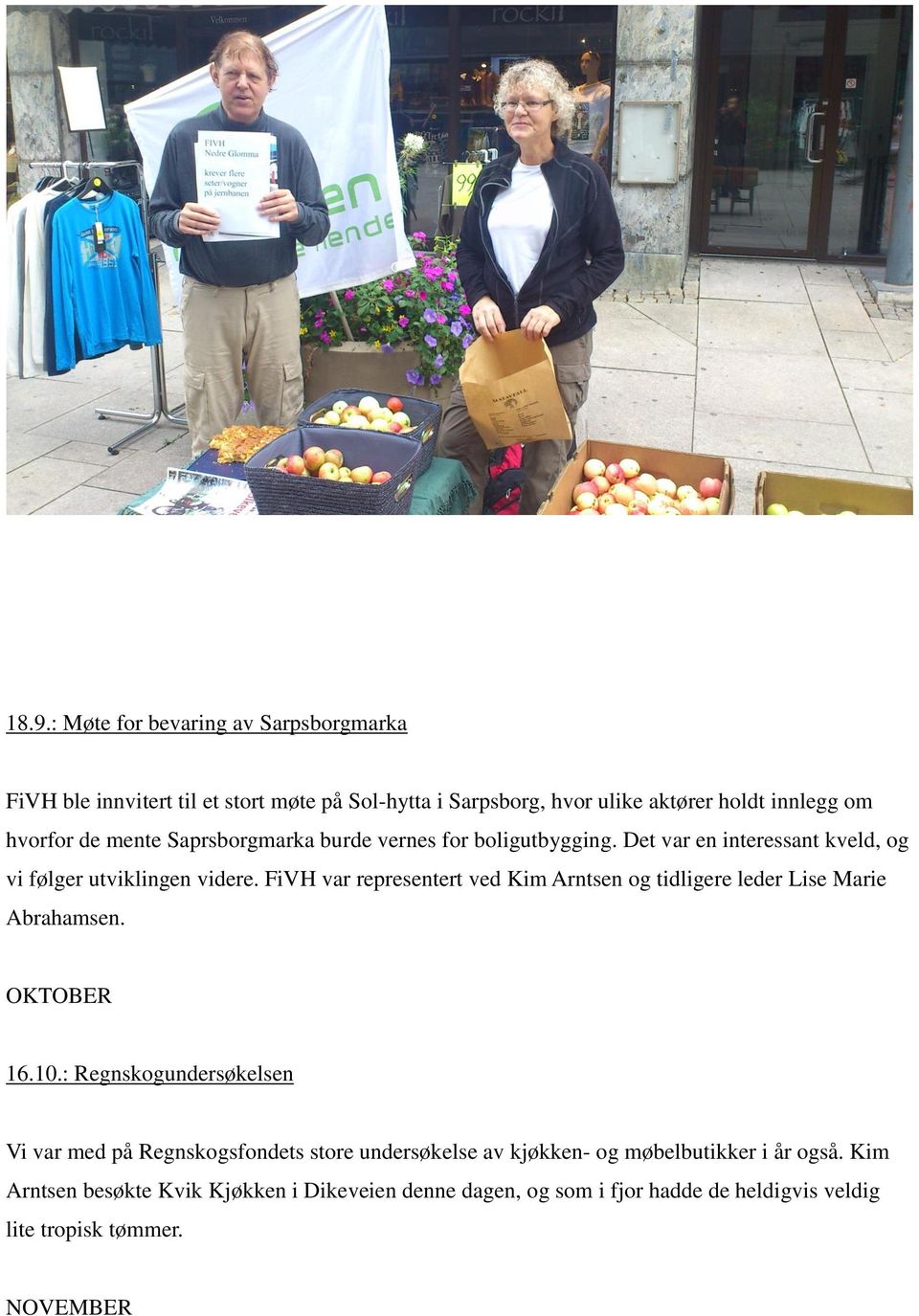 FiVH var representert ved Kim Arntsen og tidligere leder Lise Marie Abrahamsen. OKTOBER 16.10.