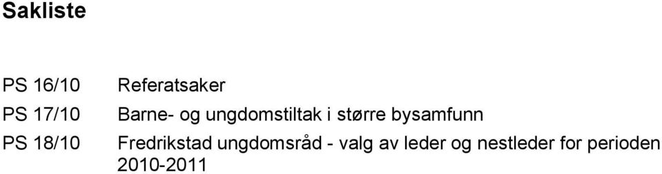 større bysamfunn Fredrikstad ungdomsråd -