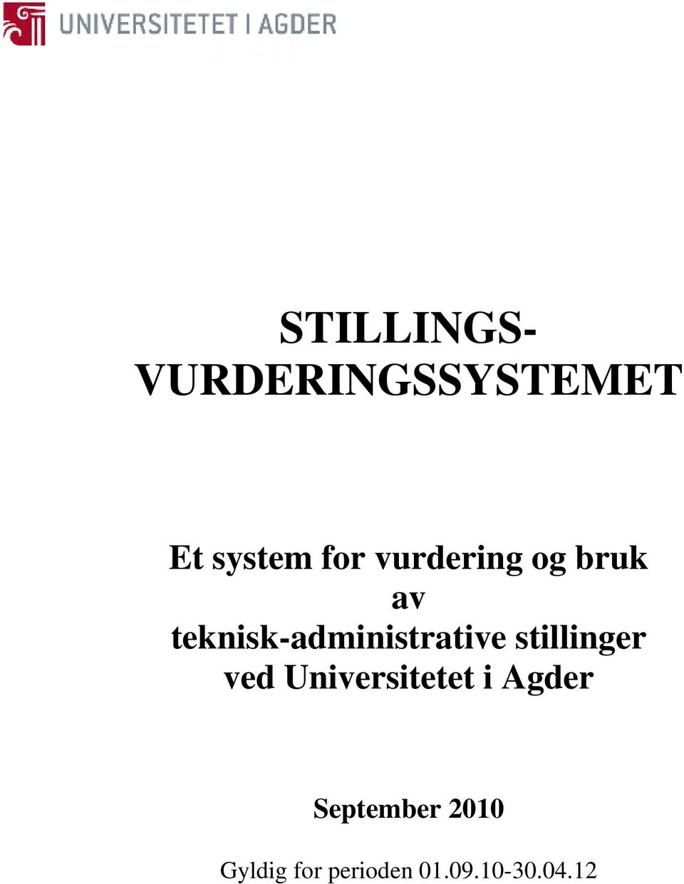 stillinger ved Universitetet i Agder