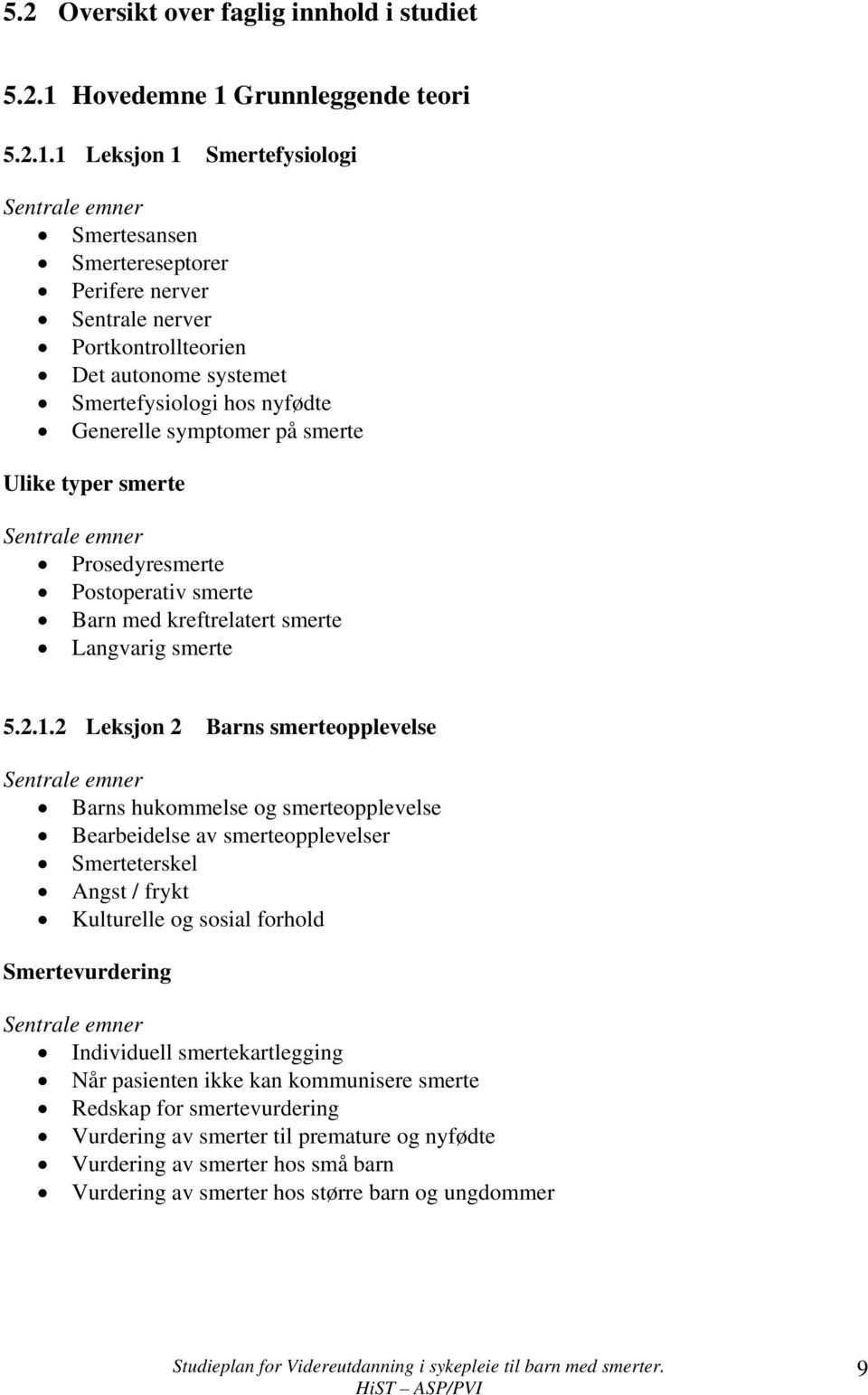 Grunnleggende teori 5.2.1.