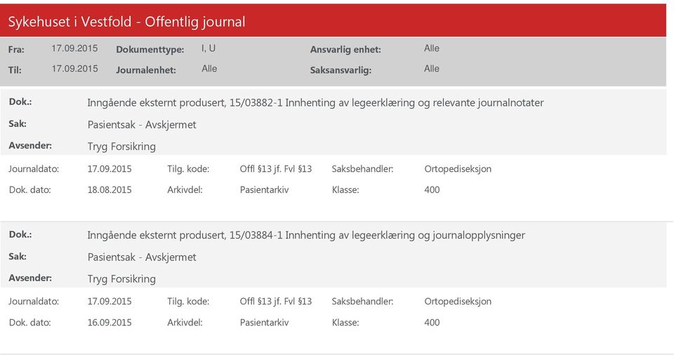 2015 Arkivdel: Pasientarkiv Inngående eksternt produsert, 15/03884-1 Innhenting av