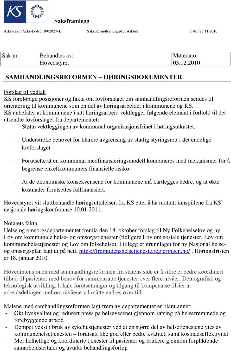 høringsarbeidet i kommunene og KS.