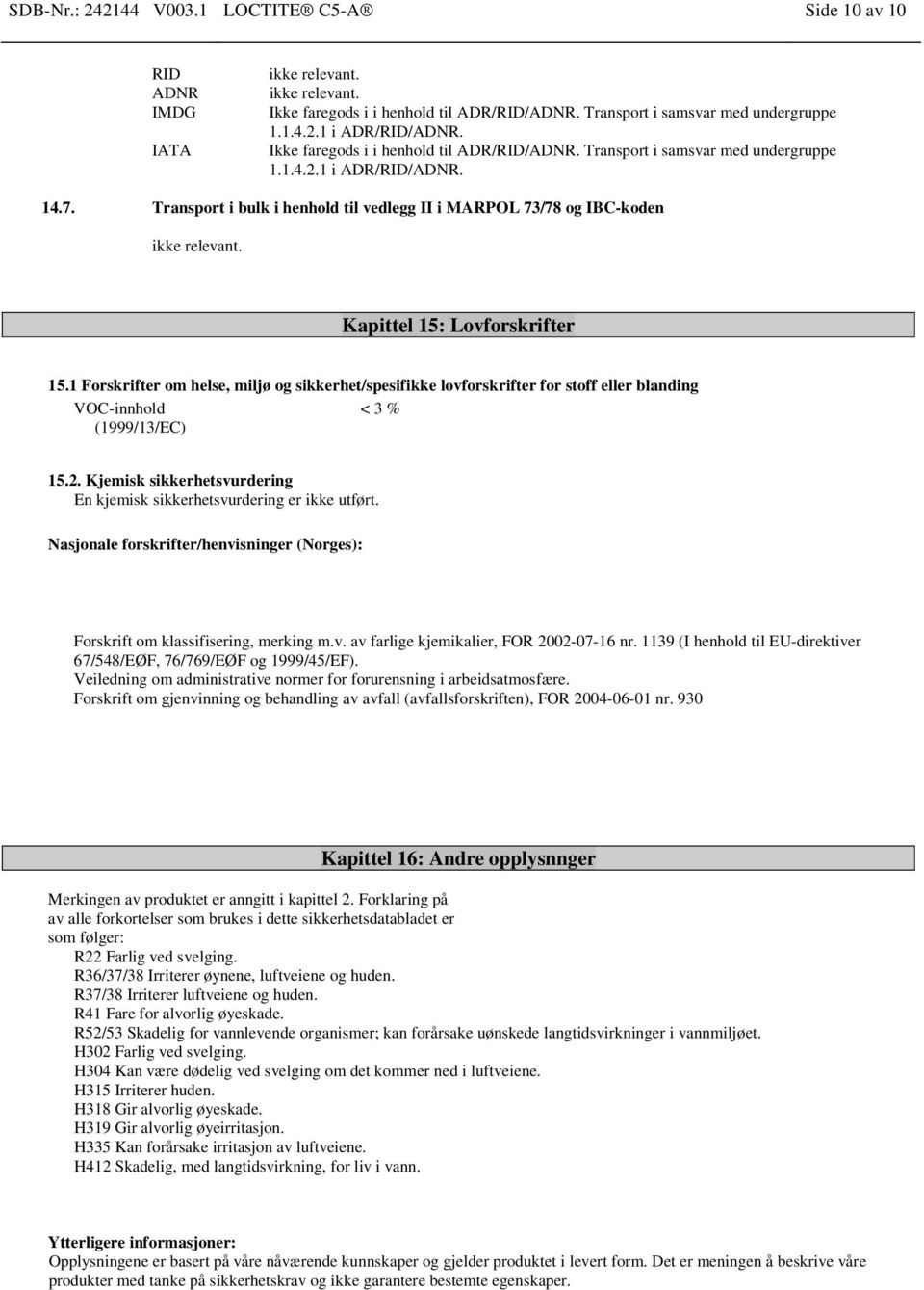 Transport i bulk i henhold til vedlegg II i MARPOL 73/78 og IBC-koden Kapittel 15: Lovforskrifter 15.