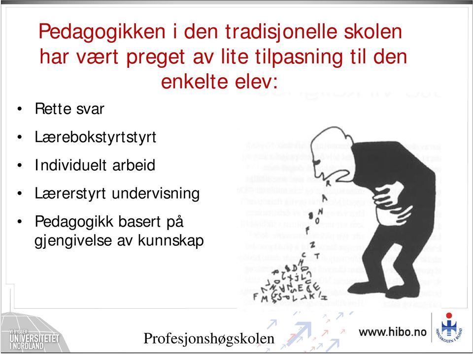 Lærebokstyrtstyrt Individuelt arbeid Lærerstyrt