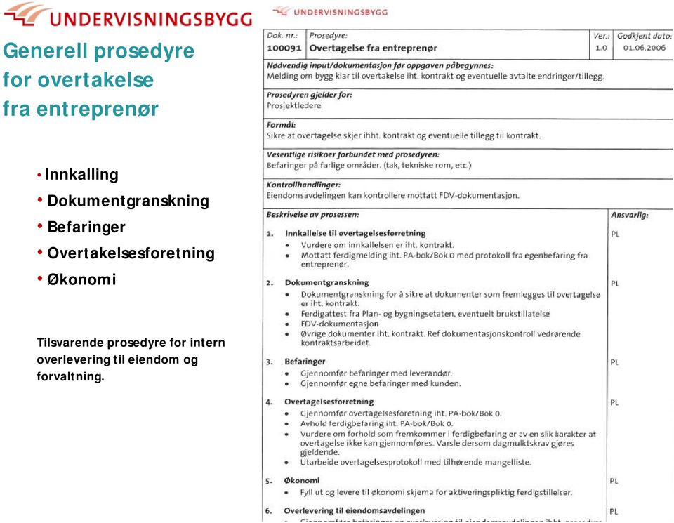 Befaringer Overtakelsesforetning Økonomi