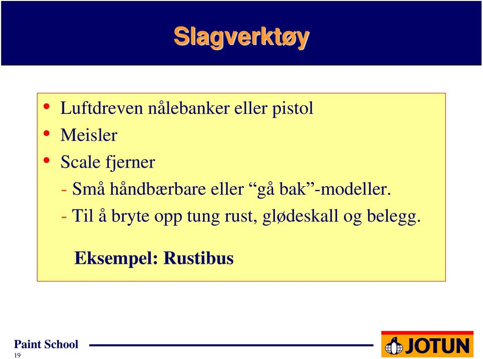 håndbærbare eller gå bak -modeller.