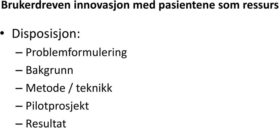 Disposisjon: Problemformulering