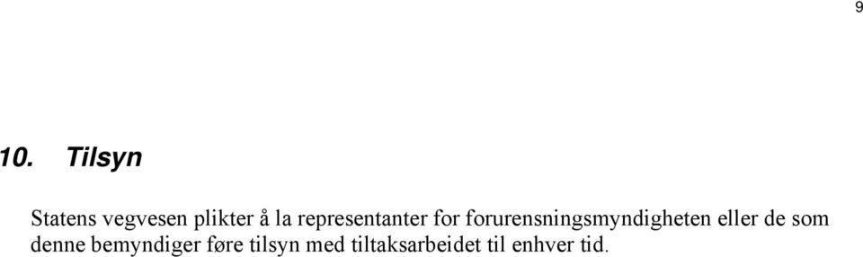 forurensningsmyndigheten eller de som