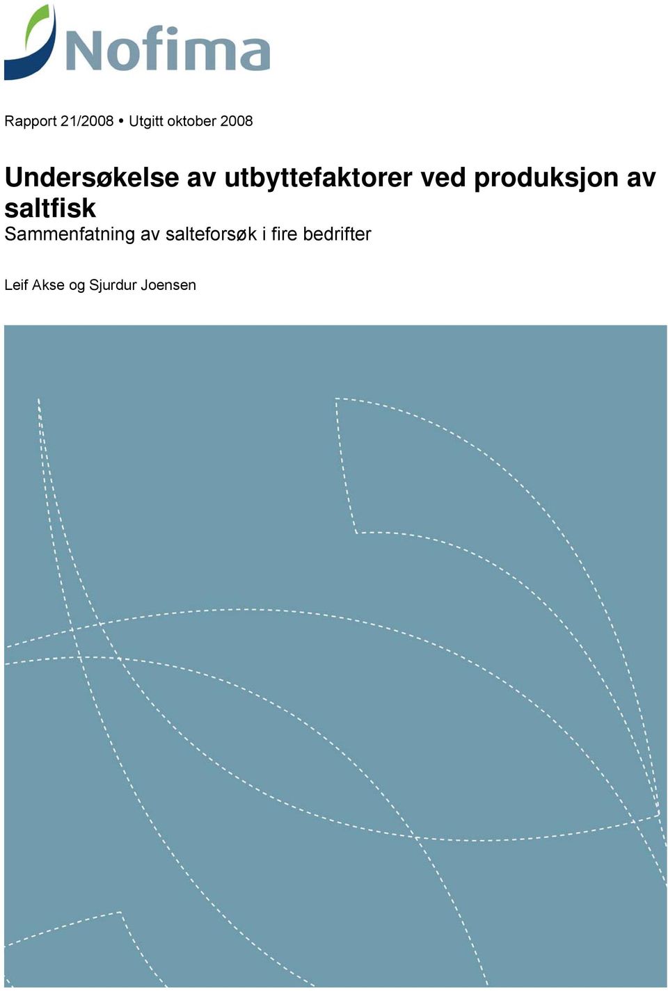 produksjon av saltfisk Sammenfatning av