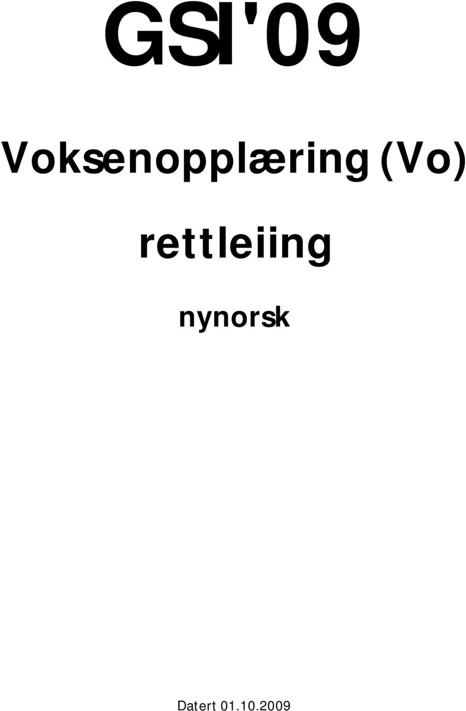 (Vo) rettleiing