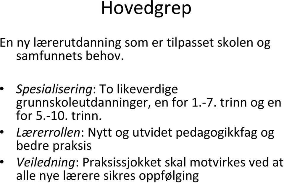 trinn og en for 5.-10. trinn.