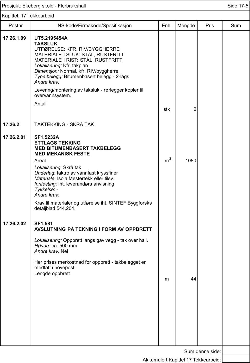 2 TAKTEKKING - SKRÅ TAK 17.26.2.01 SF1.