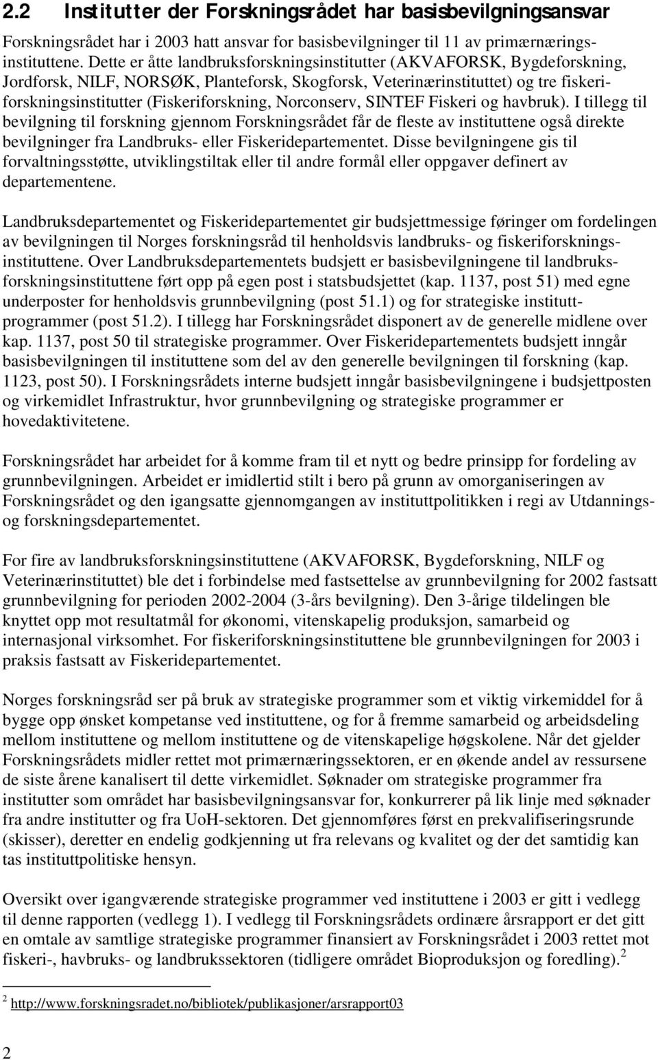 Norconserv, SINTEF Fiskeri og havbruk).