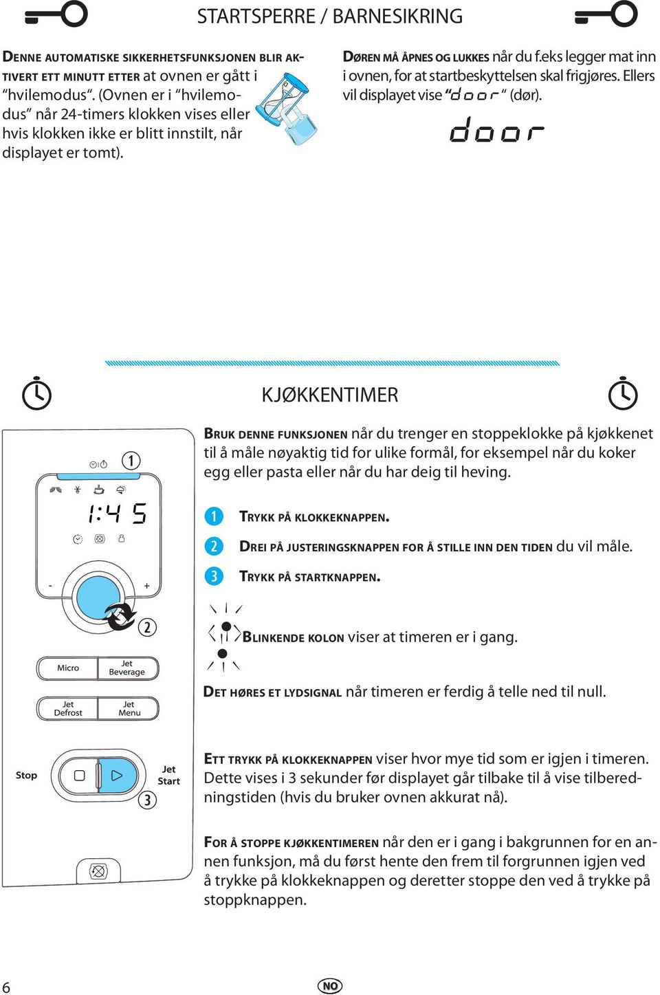 Ellrs vil displayt vis DOOR (dør).