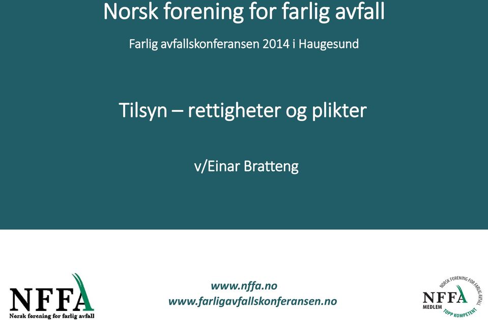 Tilsyn rettigheter g plikter v/einar