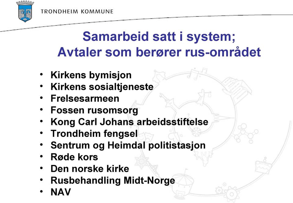 Kong Carl Johans arbeidsstiftelse Trondheim fengsel Sentrum og