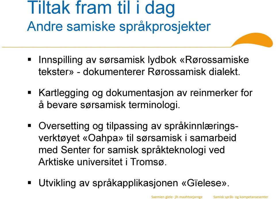 Kartlegging og dokumentasjon av reinmerker for å bevare sørsamisk terminologi.