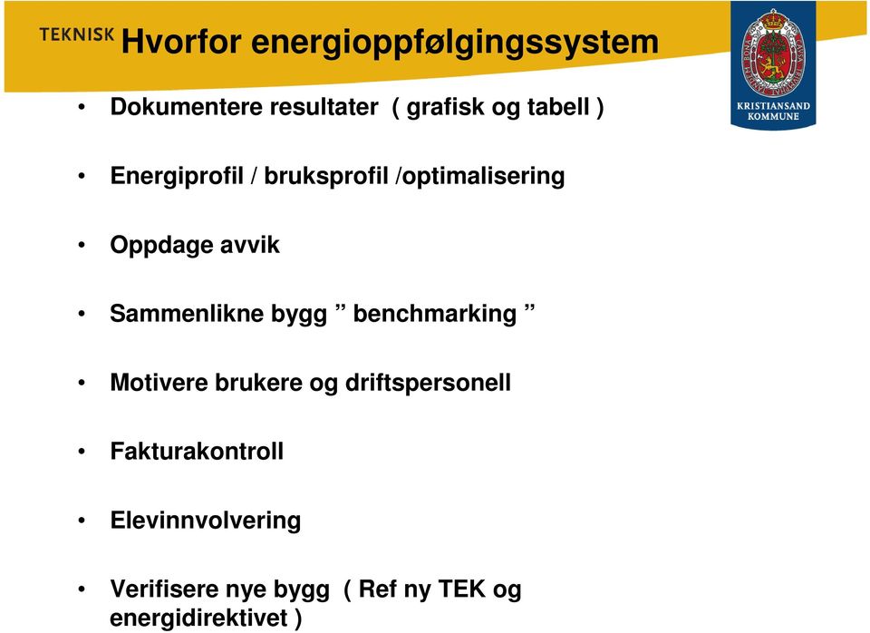 Sammenlikne bygg benchmarking Motivere brukere og driftspersonell