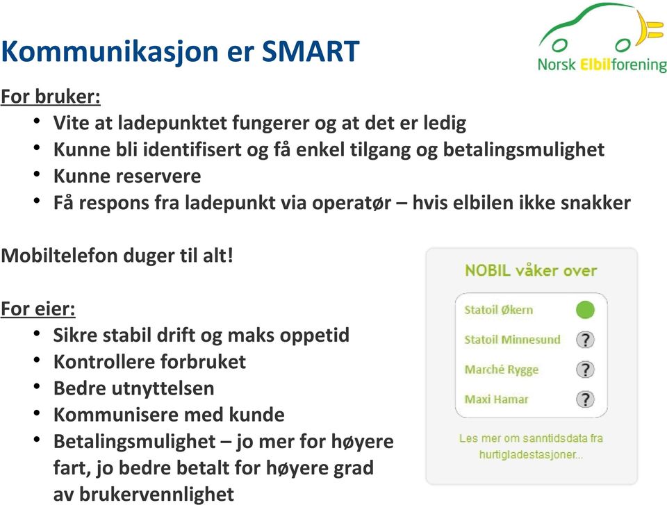 snakker Mobiltelefon duger til alt!