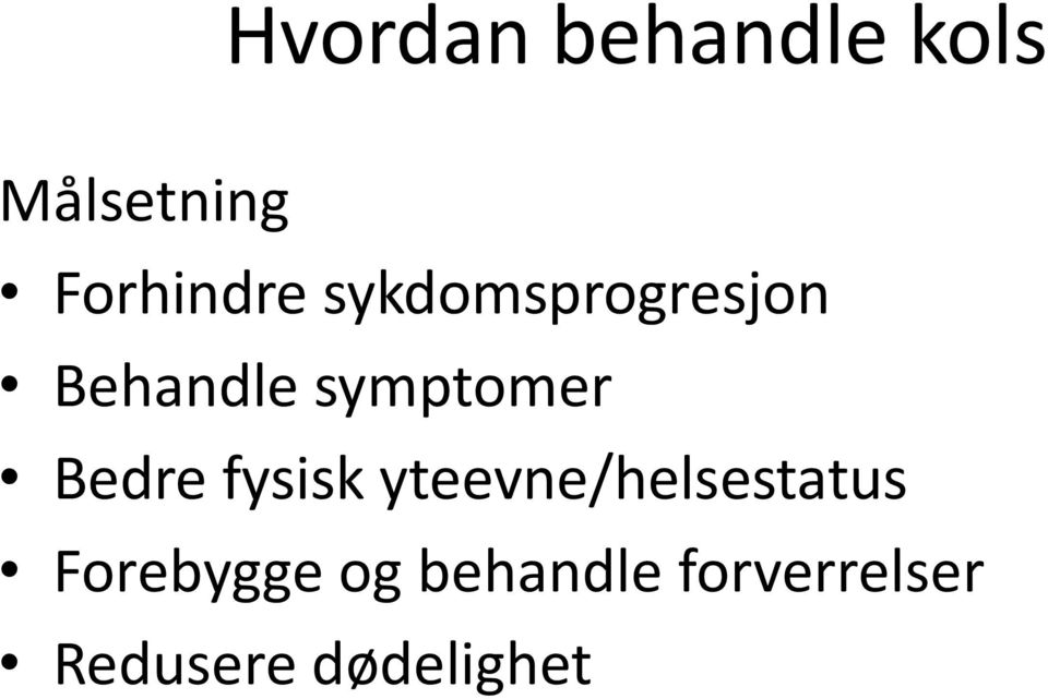 symptomer Bedre fysisk