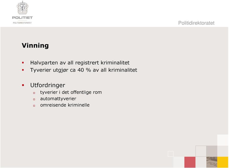 kriminalitet Utfordringer tyverier i det