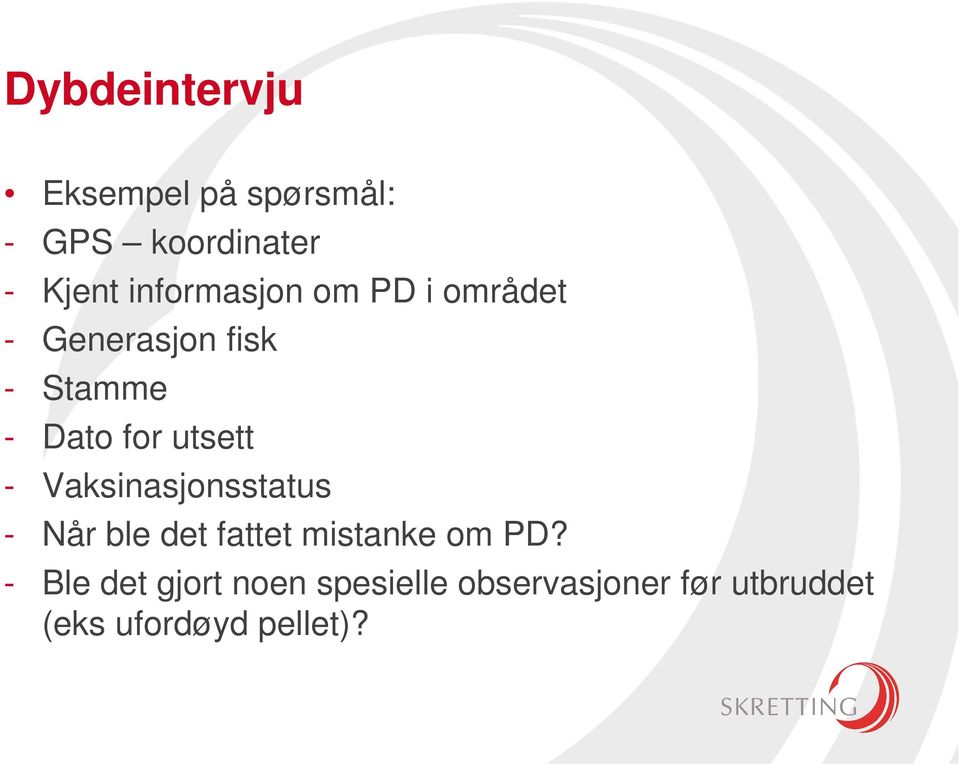 utsett - Vaksinasjonsstatus - Når ble det fattet mistanke om PD?