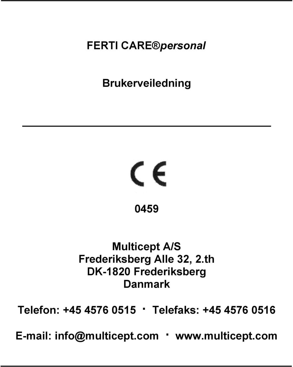 th DK-1820 Frederiksberg Danmark Telefon: +45 4576