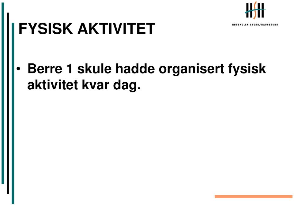 hadde organisert