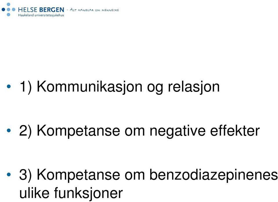 effekter 3) Kompetanse om