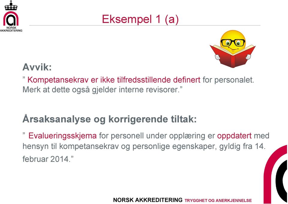 Årsaksanalyse og korrigerende tiltak: Evalueringsskjema for personell under