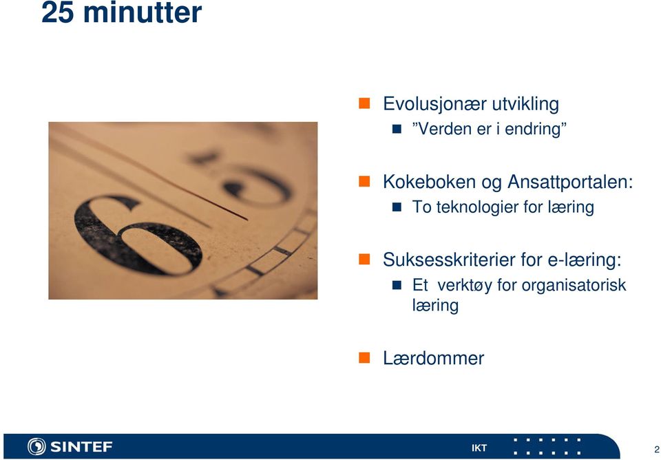 teknologier for læring Suksesskriterier for