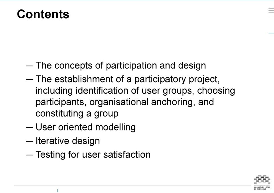 choosing participants, organisational anchoring, and constituting a